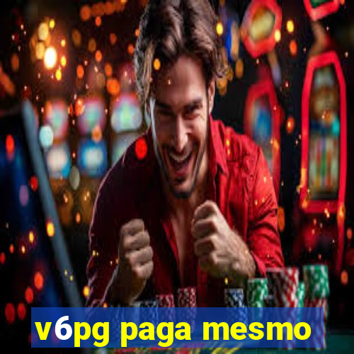 v6pg paga mesmo